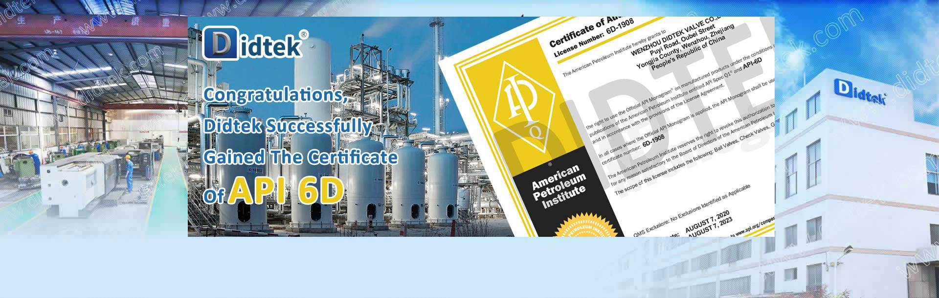 Congratulations Didtek Successfully Gained The Certificate Of API 6D